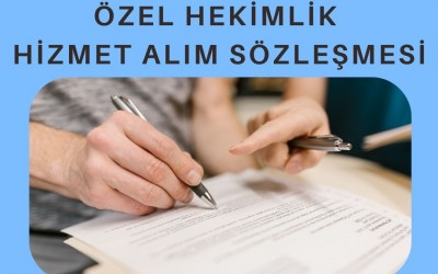 ÖZEL HEKİMLİK HİZMET ALIM SÖZLEŞMESİ