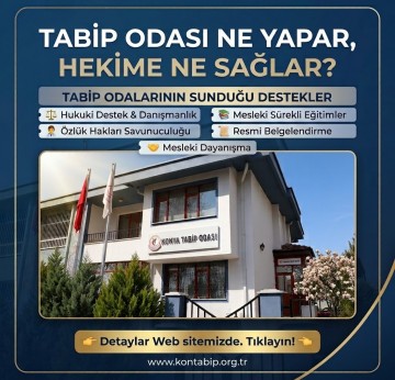 TABİP ODALARININ HEKİMLERE SUNDUĞU HAK, HİZMET VE MESLEKİ DESTEKLER