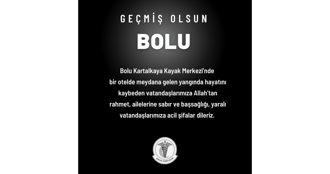 GEÇMİŞ OLSUN BOLU
