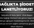 SAĞLIKTA ŞİDDET TERÖRÜNE DUR DİYELİM!