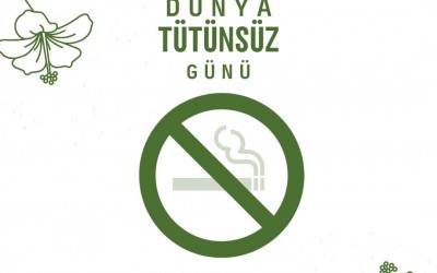 SAĞLIKLI BİR GELECEK İÇİN TÜTÜNE SON!