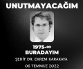 UNUTMADIK, UNUTMAYACAĞIZ
