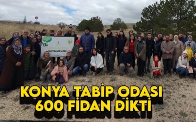 Konya Tabip Odası 600 Fidan Dikti